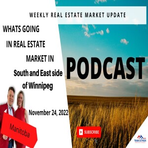 The South and East side of Winnipeg Podcast for Thursday November 24,2022