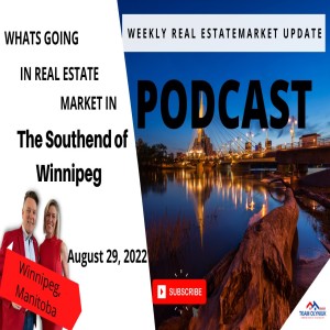 The Southend of Winnipeg Podcast for Monday  August 29 2022