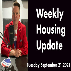 Weekly Housing Update Tuesday, September 21,2021