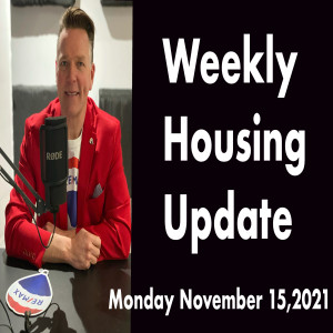 Monday Weekly Housing Update November 15,2021