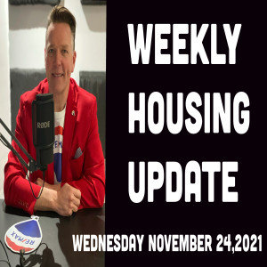 Weekly Housing Update Wednesday November 24,2021