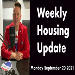 Weekly Housing Update Monday, September 20,2021