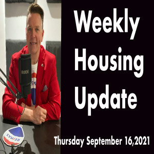 Weekly Housing Update Thursday September 16,2021