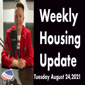 Weekly Housing Update Tuesday August 24,2021 Manitoba