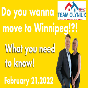 Moving to Winnipeg What does the real estate market look like in Winnipeg Manitoba February 21,2022