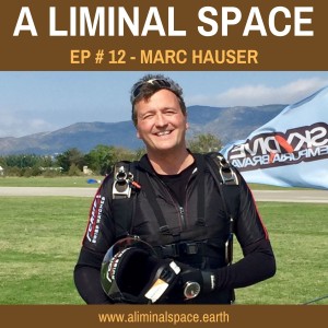 EP #12 - Jet Stream Superman: Embracing your fears for a fulfilled life. (Marc Hauser)