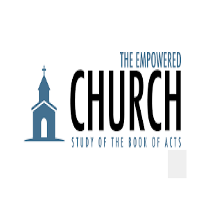 The Empowered Church #11