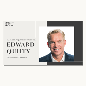 The Business of Clean Water with Ed Quilty