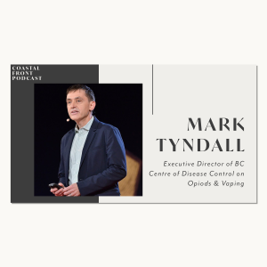 Opiods & Vaping with Mark Tyndall
