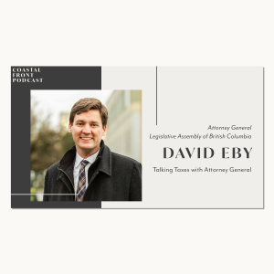 Talking Taxes with Attorney General David Eby