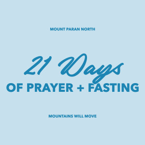 21 Days | Day 2: Depending on God Through Prayer and Fasting