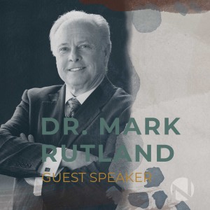 The Bread of Life - Dr. Mark Rutland, guest speaker