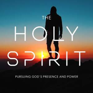THE HOLY SPIRIT: The Baptism of the Holy Spirit