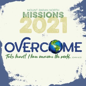 MISSIONS FESTIVAL 2021: Overcome (Part 2)