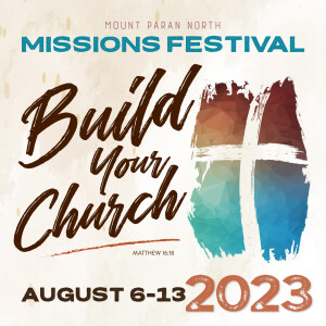 MISSIONS FESTIVAL 2023: Build the Church