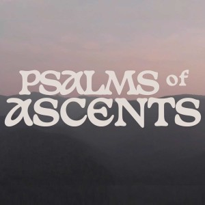 PSALMS OF ASCENT: Psalm 125 - How to Worship When You Get Bad News