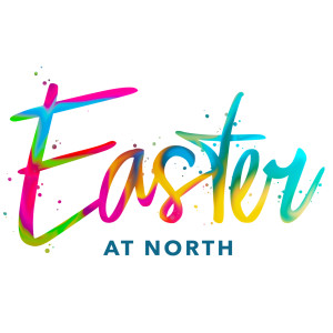 Easter at North | April 12, 2020