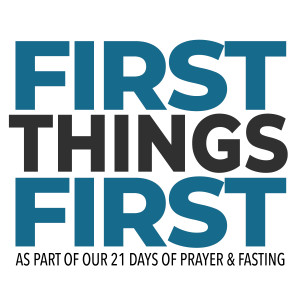 FIRST THINGS FIRST: Putting God’s Voice First