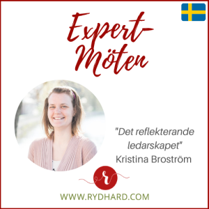Expertmöten #4: Det reflekterande ledarskapet - Kristina Broström