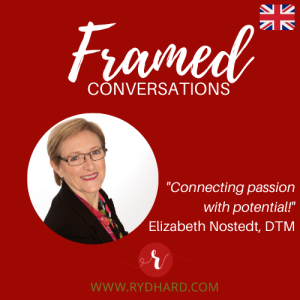 Framed #4: Connecting passion with potential - Elizabeth Nostedt, DTM