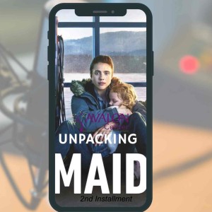 Unpacking Maid -Installment 2 - Episodes 3 and 4.