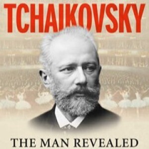 Tchaikovsky Revealed with John Suchet