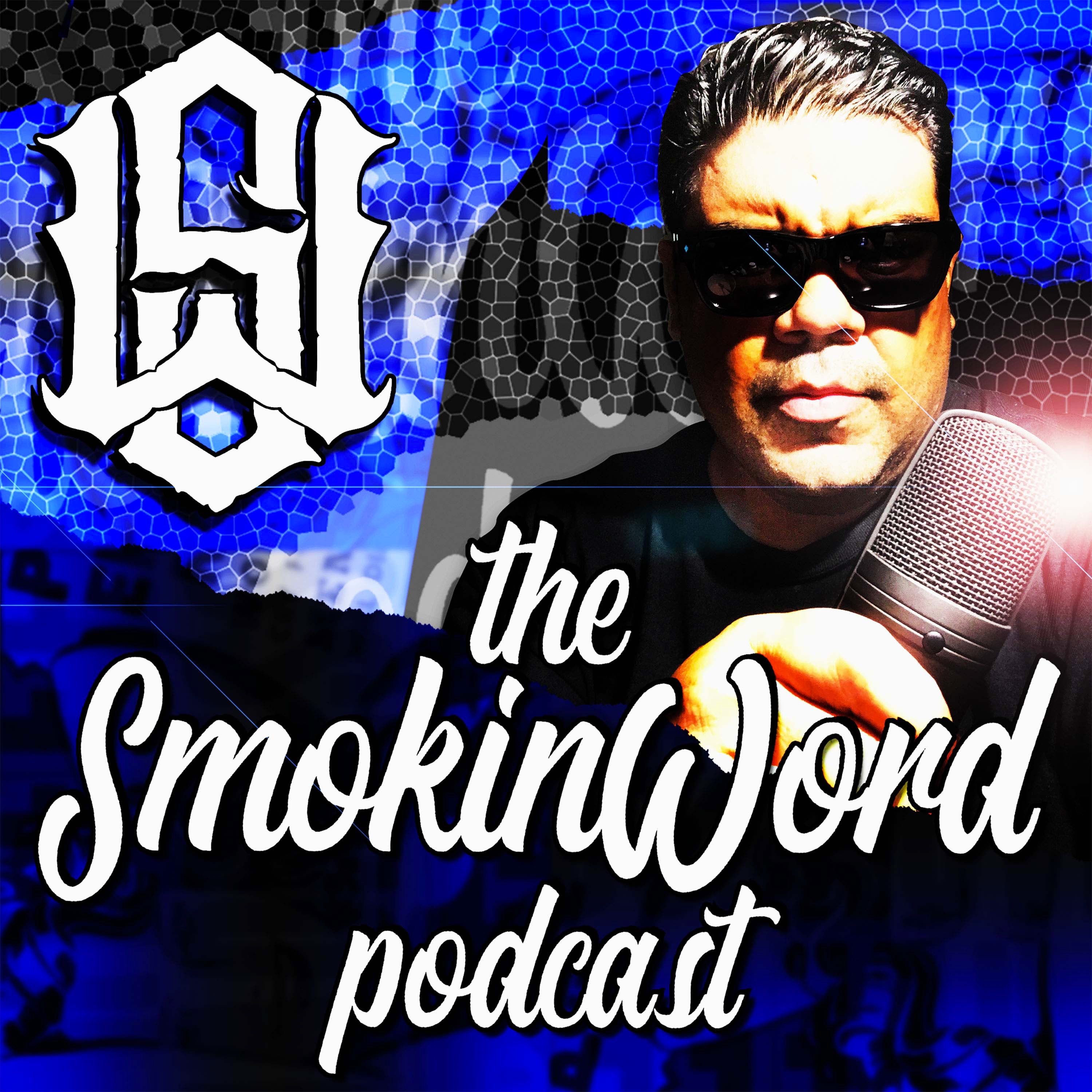 The Smokin Word Podcast