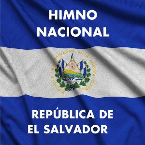 HIMNO NACIONAL EL SALVADOR ★Letra y Pista Oficial★ sv | Himno Nacional República de El Salvador sv