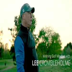 Episode 11 - Lee Crombleholme