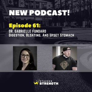 #61 Dr. Gabrielle Fundaro - Digestion, Bloating, And Upset Stomach