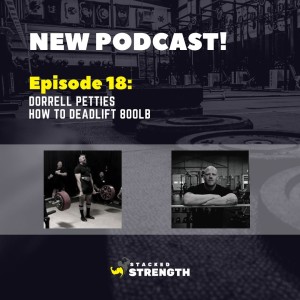 #18 Dorrell Petties - How To Deadlift 800Lb
