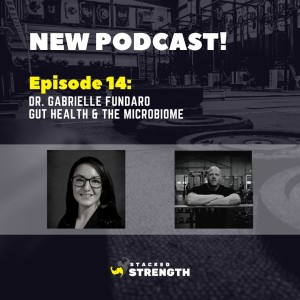 #14 Dr. Gabrielle Fundaro - Gut Health And The Microbiome