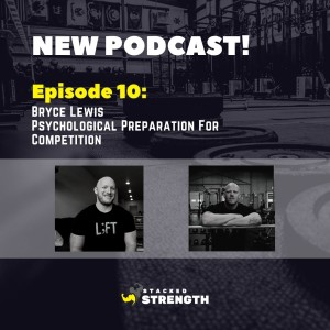 #10 Bryce Lewis - Psychological Preparation For Competition