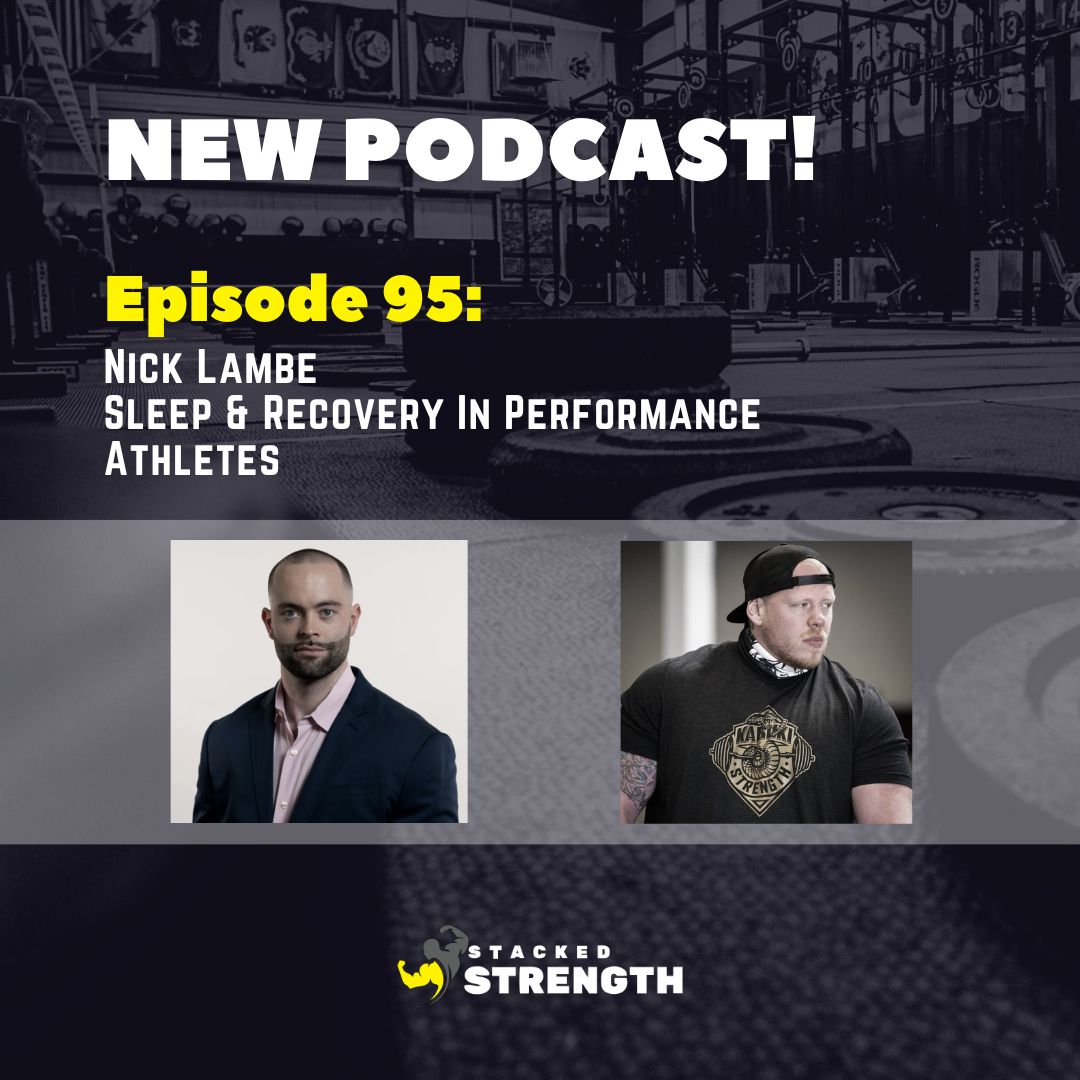 #95 Nick Lambe - Sleep & Recovery In Performance Athletes
