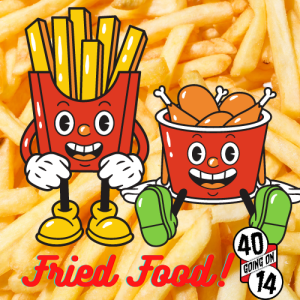 The Fried Food Show! Yes, we talk about air fryers too...
