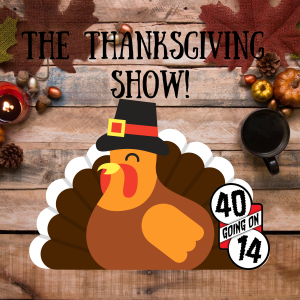 The Thanksgiving Show! Turkey time from the vault!