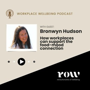 Episode 20: What workplaces can do to support the food-mood connection