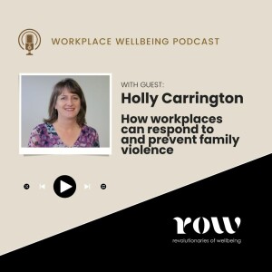 Episode 2: How workplaces can respond to and prevent family violence