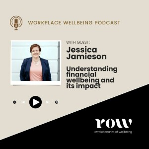 Episode 40: Understanding financial wellbeing and its impact