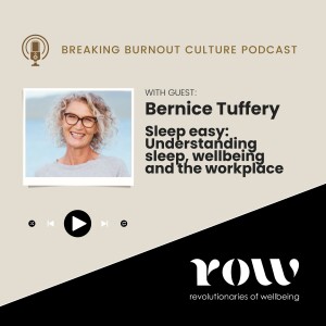 Episode 45: Sleep easy - Understanding sleep, wellbeing and the workplace