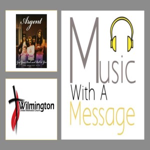 Music With A Message from Wilmington United Methodist Church January 10, 2021