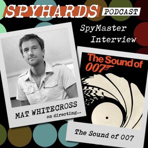 SpyMaster Interview #38 - Mat Whitecross