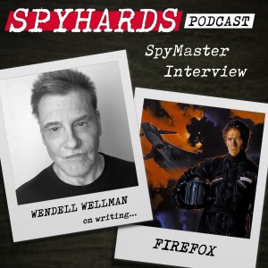 SpyMaster Interview #16 - Wendell Wellman