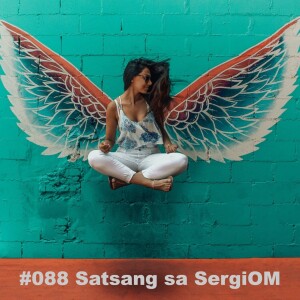 #088 Satsang sa SergiOM: Od satsanga do samo-satsanga