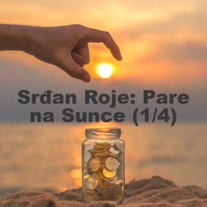 Srđan Roje: Pare na Sunce (1/4)