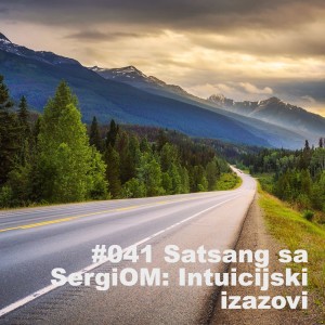 #041 Satsang sa SergiOM: Intuicijski izazovi