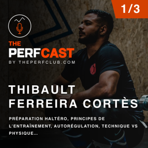 Thibault Cortes 1/3 - formation, parcours, coach haltéro, structure d’une semaine d’entraînement