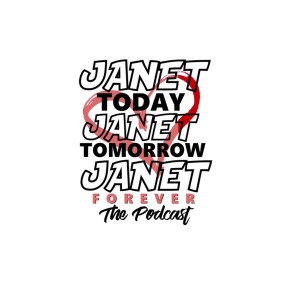 The CONTROL Episode : The Janet Jackson Podcast by @jjtodaypod