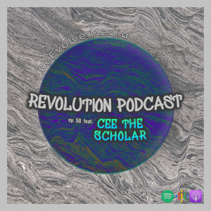 REMR Ep 50 - Cee The Scholar