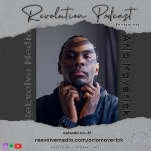 REMR Ep 35 - Arlo Maverick